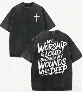 My Worship Is Loud Because My Wounds Were Deep Unisex Washed Christian Shirt, Christian Scripture T-Shirt, Vintage Retro Washed Shirt Double Sided Printed