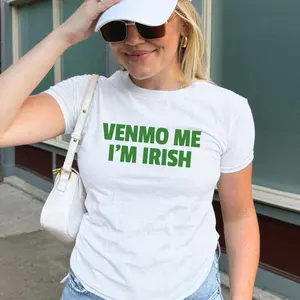 Venmo Me I'm Irish St. Patrick's Day baby tee St. Patty's Day Shirt for Women y2k Baby Tee, Gift for Girlfriend