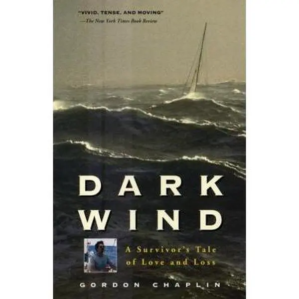 USED-Dark Wind: A Survivor's Tale of Love and Loss by Gordon Chaplin (Unknown)