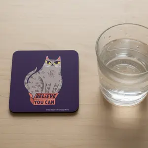 Believe You Can Cat Coaster