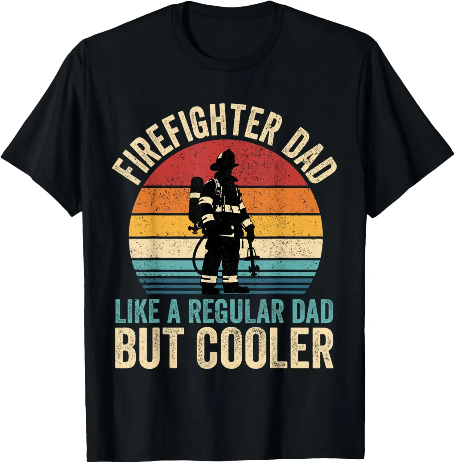 Firefighter Dad Like Regular Dad But Cooler Father's Day T-Shirt Pure Cotton Graphic Tees Menswear Top: Gifts for Men & Women
