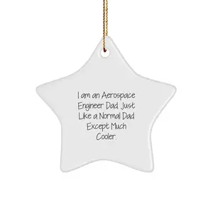 Unique Aerospace Engineer Gifts for Men - 'I Am An Aerospace Engineer Dad' Star Ornament, Christmas Decorations, White Star Shaped MDF with Gold Cord