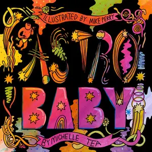 USED-Astro Baby by Tea, Michelle (Hardcover)