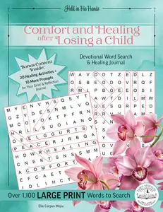Elie's Spiritual Treasures Held in His Hands: Comfort & Healing After Losing a Child | Large Print Christian Devotional Word Search & Grief Journal – 43 Puzzles, Prayers, Scripture & Guided Reflection for Grieving Parents