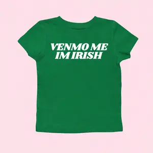 Venmo Me I'm Irish St Patty's Day Baby Tee Lucky Irish Trendy Retro St Paddys Day y2k 90s Style St. Patricks Day Lovers