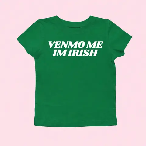 Venmo Me I'm Irish St Patty's Day Baby Tee Lucky Irish Trendy Retro St Paddys Day y2k 90s Style St. Patricks Day Lovers