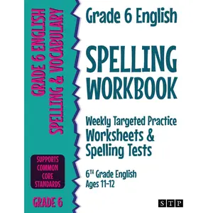 Grade 6 English Spelling Workbook: Weekly Targeted Practice Worksheets & Spelling Tests (6th Grade English Ages 11-12) Paperback – November 13, 2021