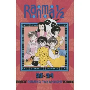 Ranma 1/2 (2-In-1 Edition), Vol. 12: Includes Volumes 23 & 24 -- Rumiko Takahashi, Paperback