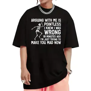 Men’s and Women’s Funny Saying T-Shirt – 'Arguing with Me Pointless' Humor