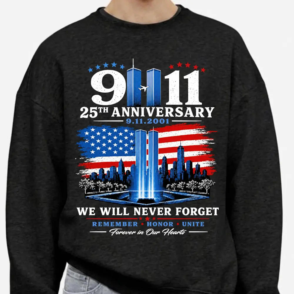 9/11 25th Anniversary Memorial Sweatshirt TShirt Hooide, 911 Never Forget 2001 TShirt Sweatshirt Hoodie
