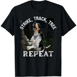100% Cotton Nite Hunt Bluetick Coonhound: Strike, Track, Tree - Repeat T-Shirt