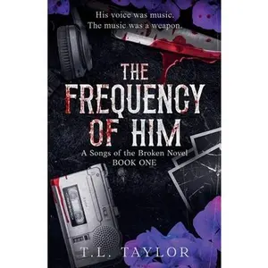 The Frequency of Him -- T. L. Taylor, Paperback