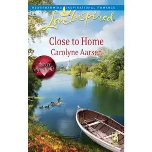 USED-Close to Home (Love Inspired) by Carolyne Aarsen (Unknown)
