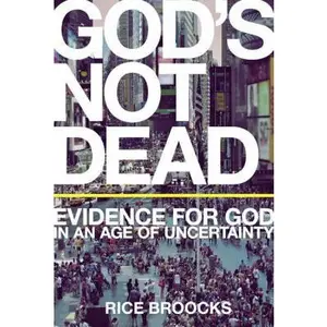 USED Book - God's Not Dead: Evidence for God in an Age of Uncertainty by Broocks, Rice (Hardcover) - english