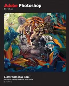 Adobe Photoshop Classroom in a Book 2024 Release -- Conrad Chavez, Paperback