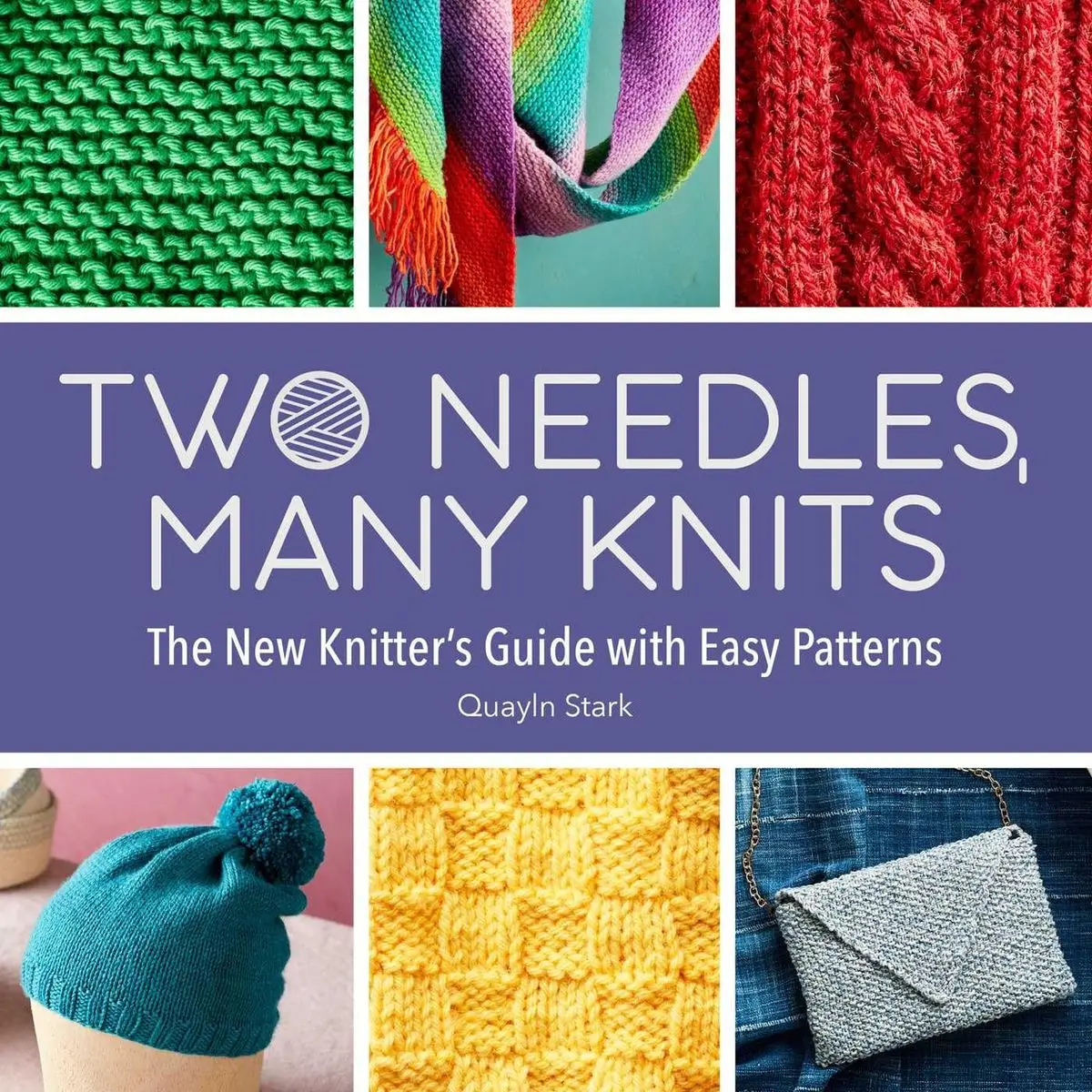 Two Needles, Many Knits: The New Knitter's Guide with Easy Patterns Paperback – Illustrated, September 3, 2024
