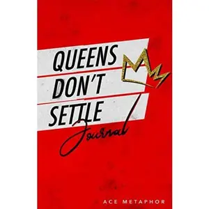 USED-The Queens Dont Settle Journal by Ace Metaphor (Paperback)