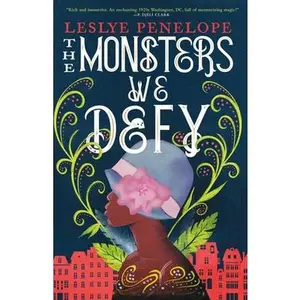 The Monsters We Defy -- Leslye Penelope, Paperback