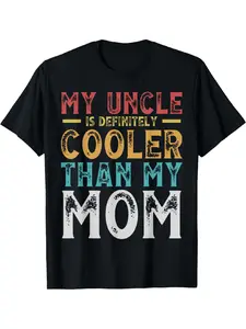 [100% Cotton]My Uncle Is Definitely Cooler Than My Mom Niece Nephew Boys T-Shirt
