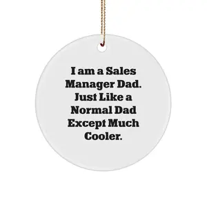 Funny Sales Manager Gifts from Dad, Unique Circle Ornament for Sales Manager, Christmas Unique Gifts for Sales Manager