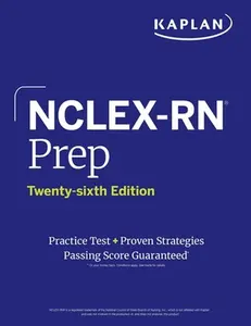 Nclex-RN Prep, Twenty-Sixth Edition (2026): Includes 1 Full Length Practice Test + Proven Strategies -- Kaplan Nursing, Paperback