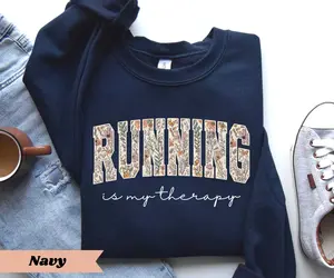 Running Is My Therapy Sweatshirt, Funny Running , Marathon Team Gift, Race Day Runner Shirt Gift For Runners Mother's Day