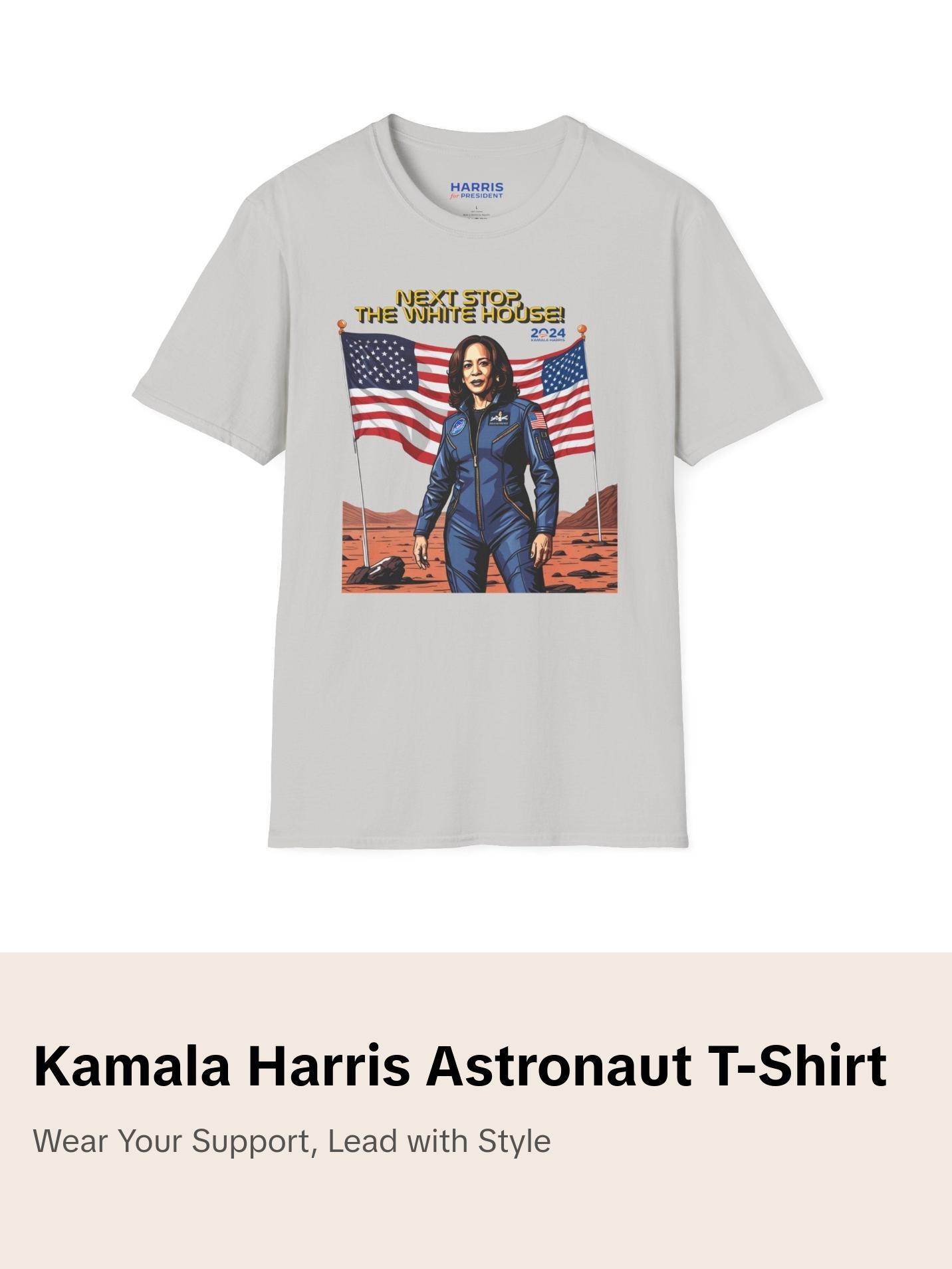 Kamala Harris "Next Stop, The White House!" Astronaut T-Shirt - Political Campaign Tee - Available in Multiple Colors Classic Cotton