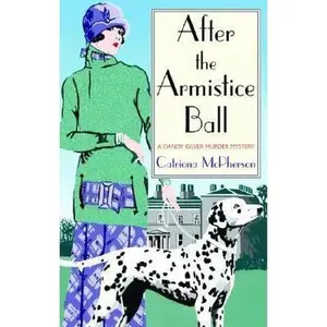 USED-After the Armistice Ball by Catriona McPherson (Hardcover)