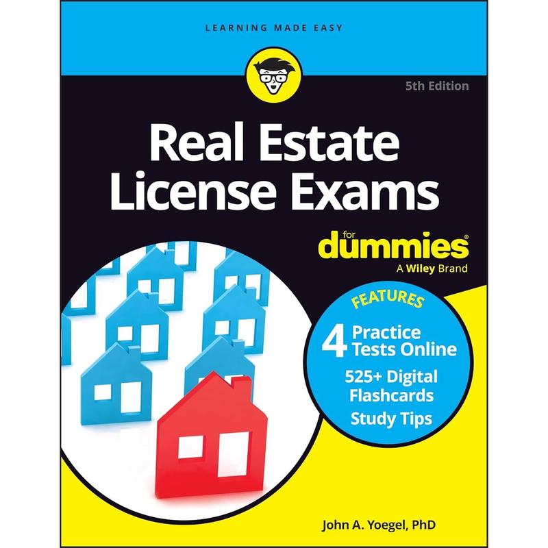Real Estate License Exams For Dummies: Book + 4 Practice Exams + 525 Flashcards Online 5th Edition