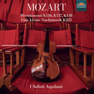 I Solisti Aquilani - Wolfgang Amadeus Mozart: Divertimenti, K136, K137, K138, Eine kleine Nachtmusik, K525  [COMPACT DISC - CD]
