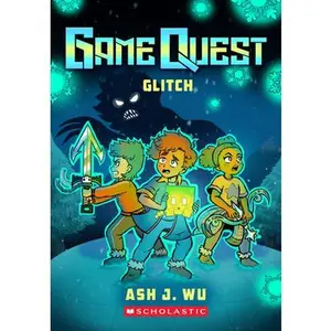 Glitch (Game Quest #3) -- Ash Wu, Paperback
