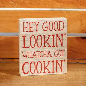 Hey Good Lookin Sign