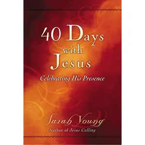 40 Days With Jesus: Celebrating His Presence (A 40-Day Devotional) – The Perfect Christian Christmas Gift (Jesus Calling®) Paperback – October 2, 2013