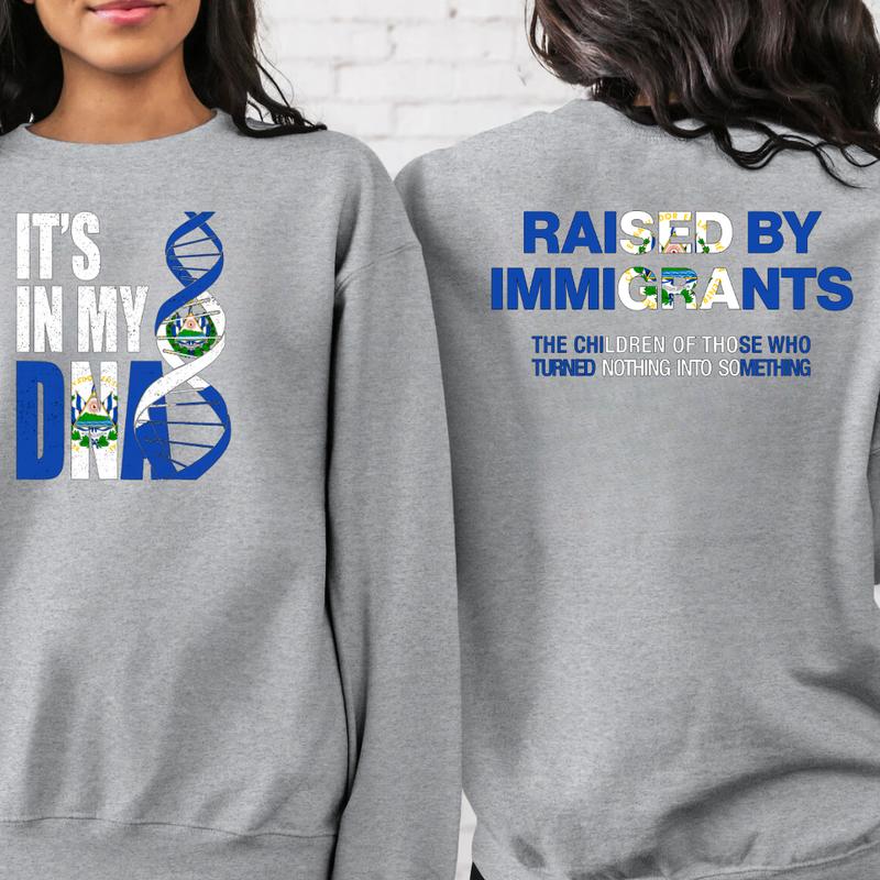 It’s In My DNA – Raised by Immigrants Hoodie  El Salvador American Flag Sweatshirt  Latino Heritage Pride T-Shirt  Cultural Identity Streetwear