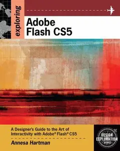 USED-Exploring Adobe Flash CS5 (Design Exploration Series) by Annesa Hartman (Paperback)