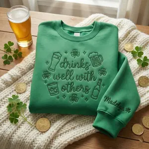 [Made in US] Embroidered Drink Well With Others Sweatshirt, Embroidered Patrick Day Crewneck, Irish Drinking Sweatshirt, Lucky Sweatshirt