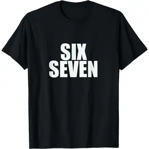 Fun Six Seven 6 7 Meme Graphic T-Shirt For Everyday Wear