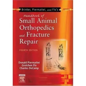 USED-Brinker, Piermattei and Flo's Handbook of Small Animal Orthopedics and Fracture Repair by Donald L. Permattei (Paperback)