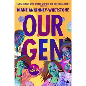 Our Gen: A Novel by Diane McKinney-Whetstone [Paperback Book]