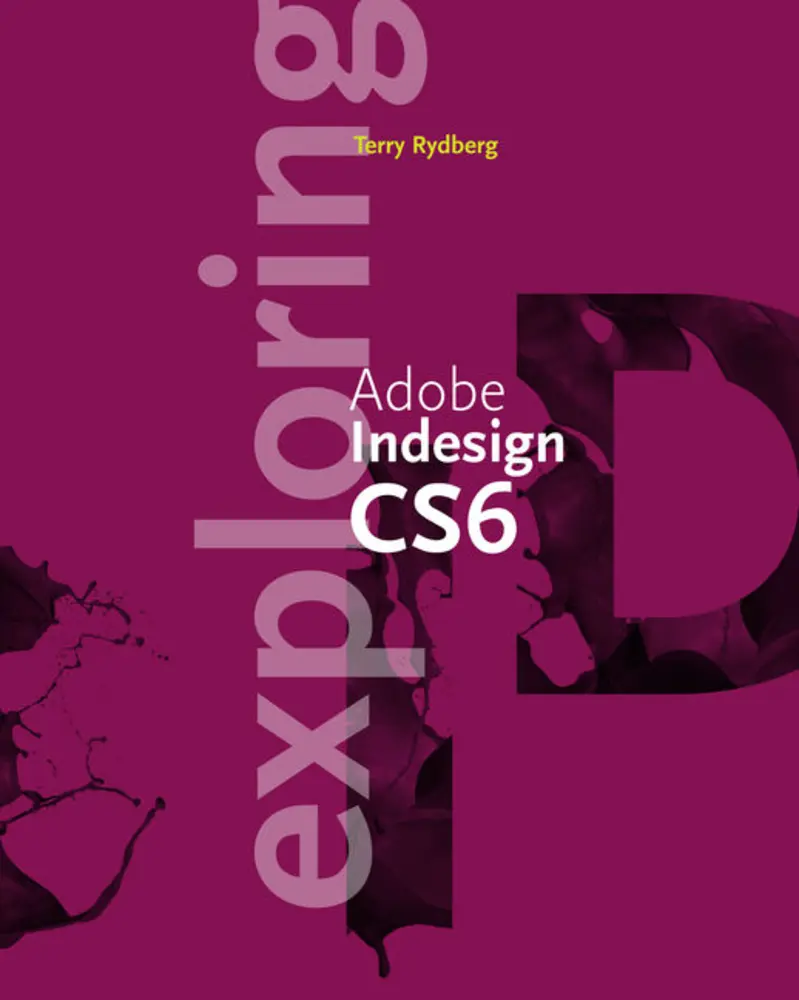 USED-Exploring Adobe InDesign CS6 (Adobe CS6) by Terry Rydberg (Paperback)