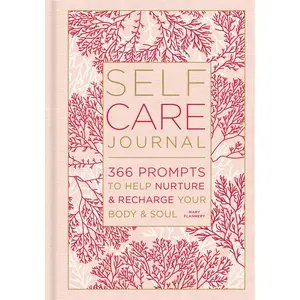 Self-Care Journal by Mary Flannery [Hardcover Book]