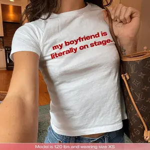 My Boyfriend Is Literally On Stage Baby Tee Funny Concert Shirt Band Girlfriend Tee Y2K Baby Tee Music Lover Gift Groupie Shirt Gift Her