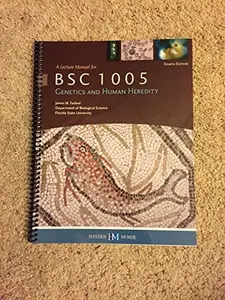 USED-A Lecture Manual for BSC 1005 Genetics and Human Heredity by James M. Fadool (Unknown)