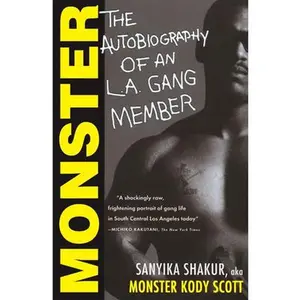 Monster: The Autobiography of an L.A. Gang Member -- Sanyika Shakur, Paperback
