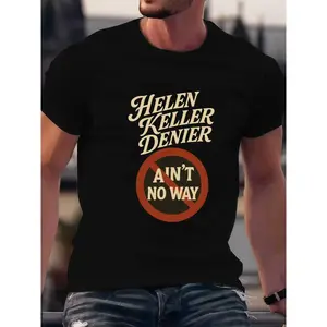 Unique Tee with Helen Keller Denier Text in Cream and Bold Orange 'Ain't No Way' Symbol