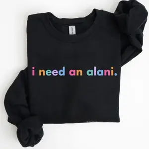 I NEED AN Alani Shirt, Caffeine Shirt Crewneck, Gift for Alani lover, Trending Shirt, Alani Nu Energy Drink Lover, Womenswear, Daily Top, Gift for her PRCK