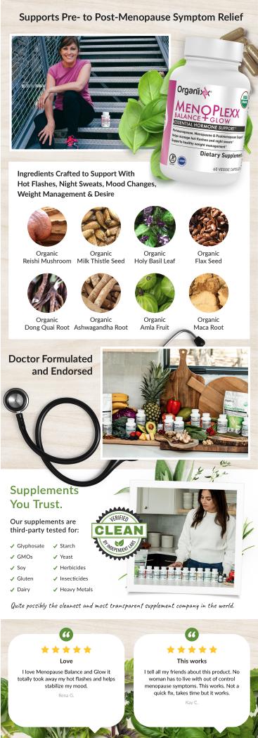 Organixx Menopause Balance + Glow, Womens Supplement with Ashwagandha, Reishi Mushroom, and Milk Thistle, Plant Based Adaptogens and Superfood Blend, Dairy, Soy & Gluten Free, Non GMO, 30 Capsules