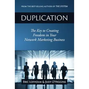 Duplication: The Key to Creating Freedom in Your Network Marketing Business Paperback – December 19, 2014