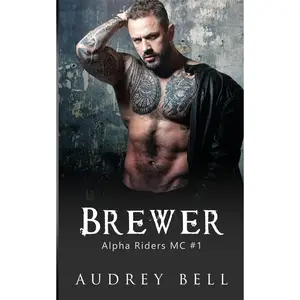Brewer: an instalove MC suspense short romance (Alpha Riders MC) Paperback – February 2, 2025