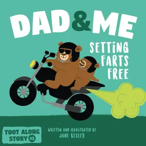 Dad And Me Setting Farts Free: A Funny Read Aloud Picture Book For Fathers And Their Kids, A Rhyming Story For Families (Fart Dictionaries and Toot Along Stories) Paperback – April 28, 2021